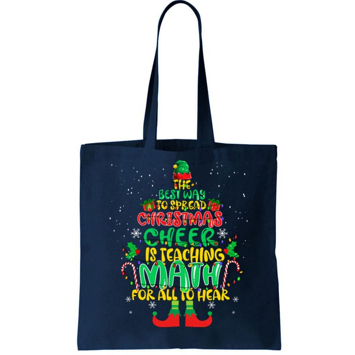 The Best Way To Spread Christmas Cheer Is Teaching Math Tote Bag