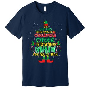 The Best Way To Spread Christmas Cheer Is Teaching Math Premium T-Shirt