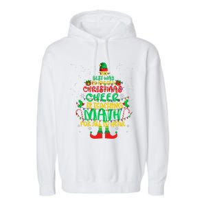 The Best Way To Spread Christmas Cheer Is Teaching Math Garment-Dyed Fleece Hoodie