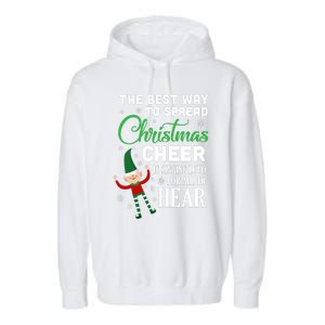 The Best Way To Spread Christmas Cheer Holidays Garment-Dyed Fleece Hoodie