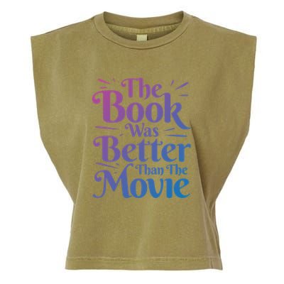 The Book Was Better Than The Movie Booklover Cute Gift Garment-Dyed Women's Muscle Tee