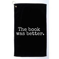The Book Was Better Typewriter Style Book Lover Gift Golf Towel