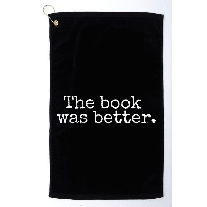 The Book Was Better Typewriter Style Book Lover Gift Golf Towel