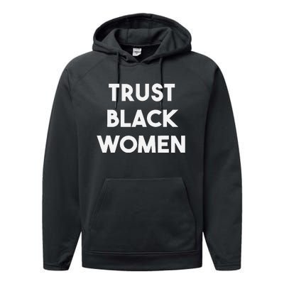 Trust Black Women Black Girl Magic Performance Fleece Hoodie