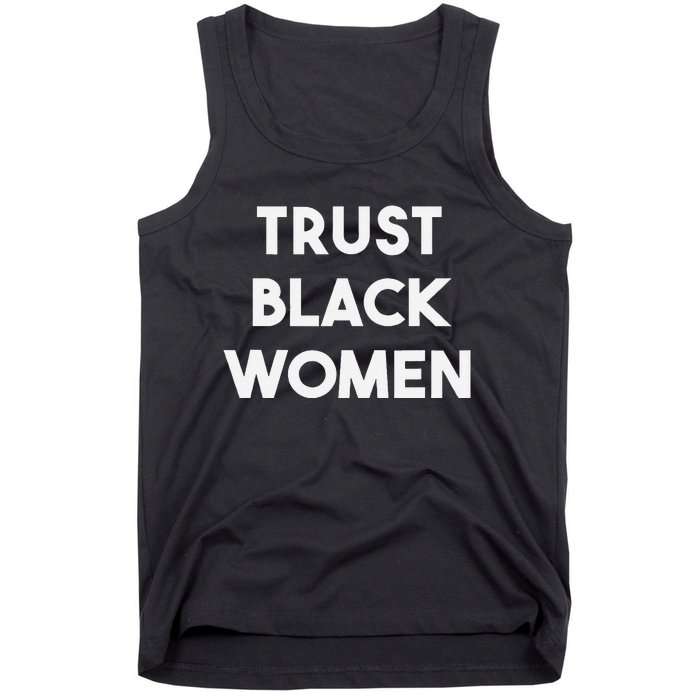 Trust Black Women Black Girl Magic Tank Top