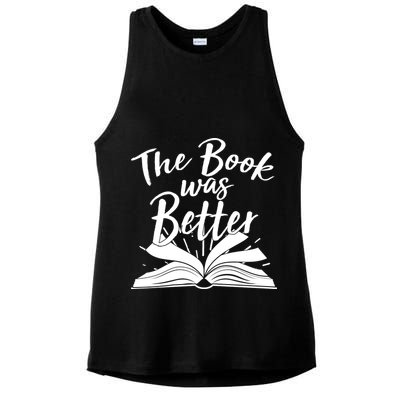 The Book Was Better Reading Fan Book Lover Ladies PosiCharge Tri-Blend Wicking Tank