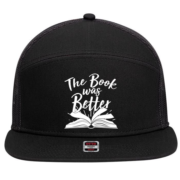 The Book Was Better Reading Fan Book Lover 7 Panel Mesh Trucker Snapback Hat
