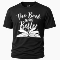 The Book Was Better Reading Fan Book Lover Performance Shirt