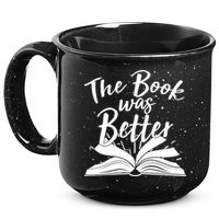 The Book Was Better Reading Fan Book Lover 15oz Campfire Ceramic Mug