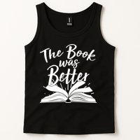 The Book Was Better Reading Fan Book Lover Tank Top