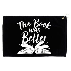 The Book Was Better Reading Fan Book Lover Grommeted Golf Towel