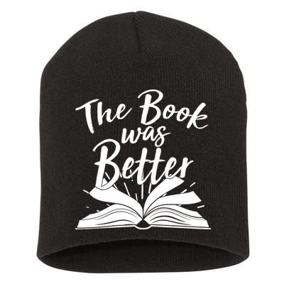 The Book Was Better Reading Fan Book Lover Short Acrylic Beanie