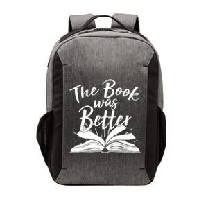 The Book Was Better Reading Fan Book Lover Vector Backpack