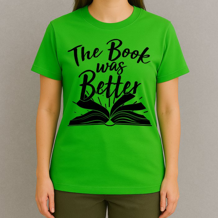 The Book Was Better Reading Fan Book Lover T-Shirt