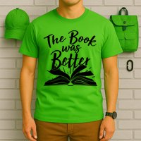 The Book Was Better Reading Fan Book Lover T-Shirt