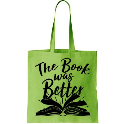 The Book Was Better Reading Fan Book Lover Bag