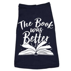 The Book Was Better Reading Fan Book Lover Doggie Tank