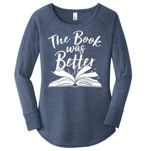 The Book Was Better Reading Fan Book Lover Women's Perfect Tri Tunic Long Sleeve Shirt