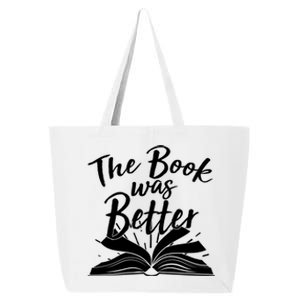 The Book Was Better Reading Fan Book Lover 25L Jumbo Tote