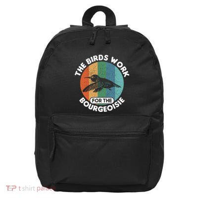 The Birds Work For The Bourgeoisie Bird 16 in Basic Backpack