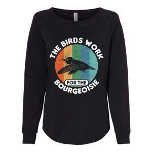 The Birds Work For The Bourgeoisie Bird Womens California Wash Sweatshirt