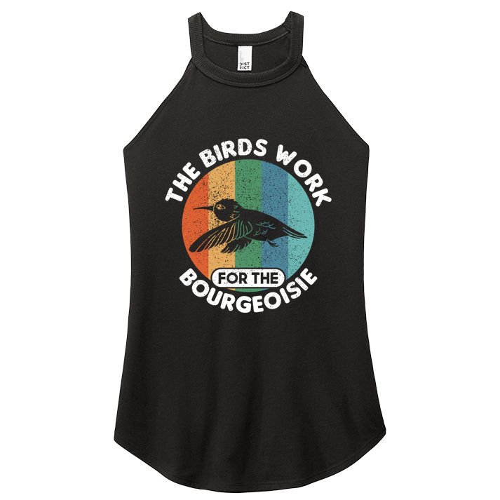 The Birds Work For The Bourgeoisie Bird Women's Perfect Tri Rocker Tank