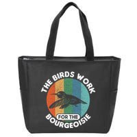 The Birds Work For The Bourgeoisie Bird Zip Tote Bag