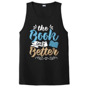 The Book Was Better Bookworm Book Lover Reading Teacher Gift PosiCharge Competitor Tank