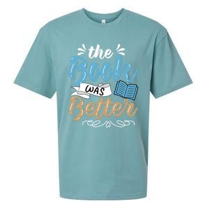 The Book Was Better Bookworm Book Lover Reading Teacher Gift Sueded Cloud Jersey T-Shirt