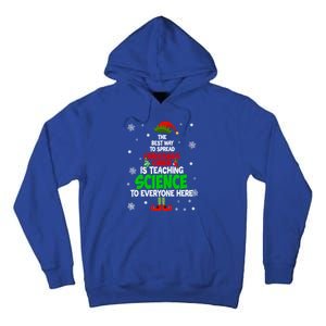 The Best Way To Spread Christmas Cheer Is Teaching Science Great Gift Tall Hoodie