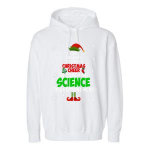 The Best Way To Spread Christmas Cheer Is Teaching Science Great Gift Garment-Dyed Fleece Hoodie