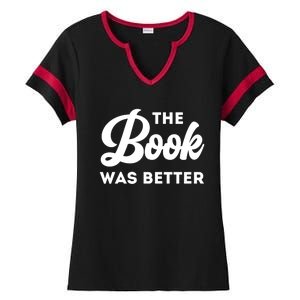 The Book Was Better Funny Author Lover Gift Ladies Halftime Notch Neck Tee