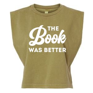 The Book Was Better Funny Author Lover Gift Garment-Dyed Women's Muscle Tee