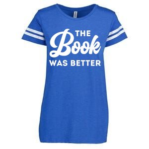 The Book Was Better Funny Author Lover Gift Enza Ladies Jersey Football T-Shirt