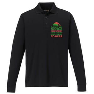 The Best Way To Spread Christmas Cheer Is Singing Loud For All To Hear Performance Long Sleeve Polo