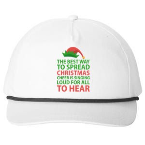 The Best Way To Spread Christmas Cheer Is Singing Loud For All To Hear Snapback Five-Panel Rope Hat