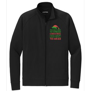 The Best Way To Spread Christmas Cheer Is Singing Loud For All To Hear Stretch Full-Zip Cadet Jacket