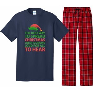 The Best Way To Spread Christmas Cheer Is Singing Loud For All To Hear Pajama Set