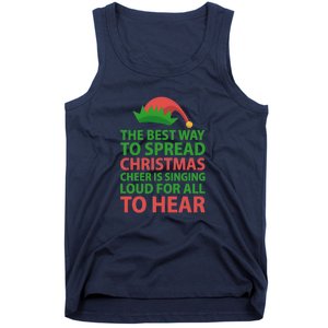 The Best Way To Spread Christmas Cheer Is Singing Loud For All To Hear Tank Top