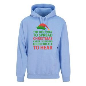 The Best Way To Spread Christmas Cheer Is Singing Loud For All To Hear Unisex Surf Hoodie