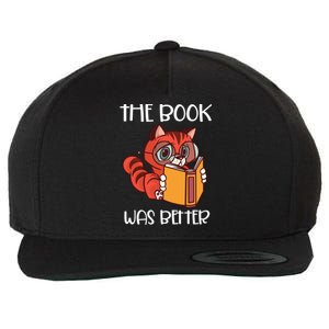 The Book Was Better Meaningful Gift Reading Lover Glasses Cat And Book Gift Wool Snapback Cap