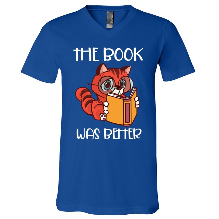 The Book Was Better Meaningful Gift Reading Lover Glasses Cat And Book Gift V-Neck T-Shirt