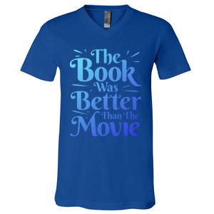 The Book Was Better Than The Movie Booklover Cute Gift V-Neck T-Shirt