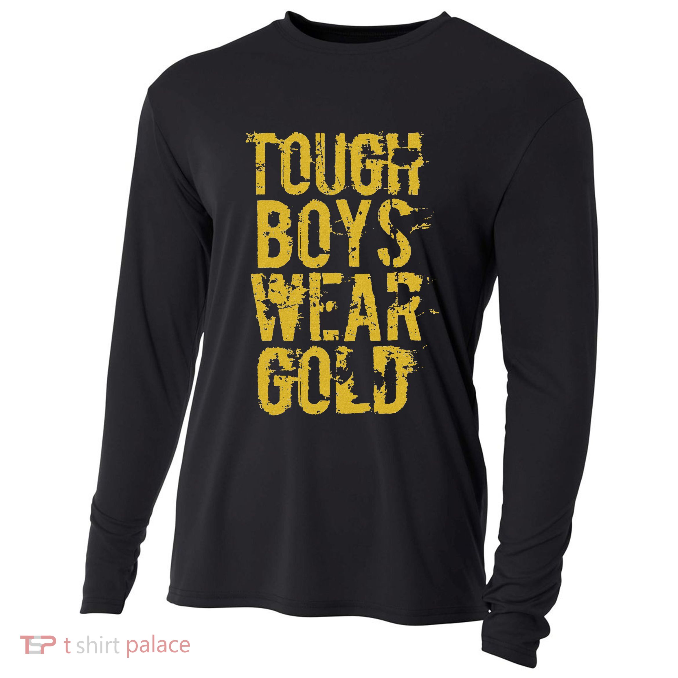 Tough Boys Wear Gold Cooling Performance Long Sleeve Crew