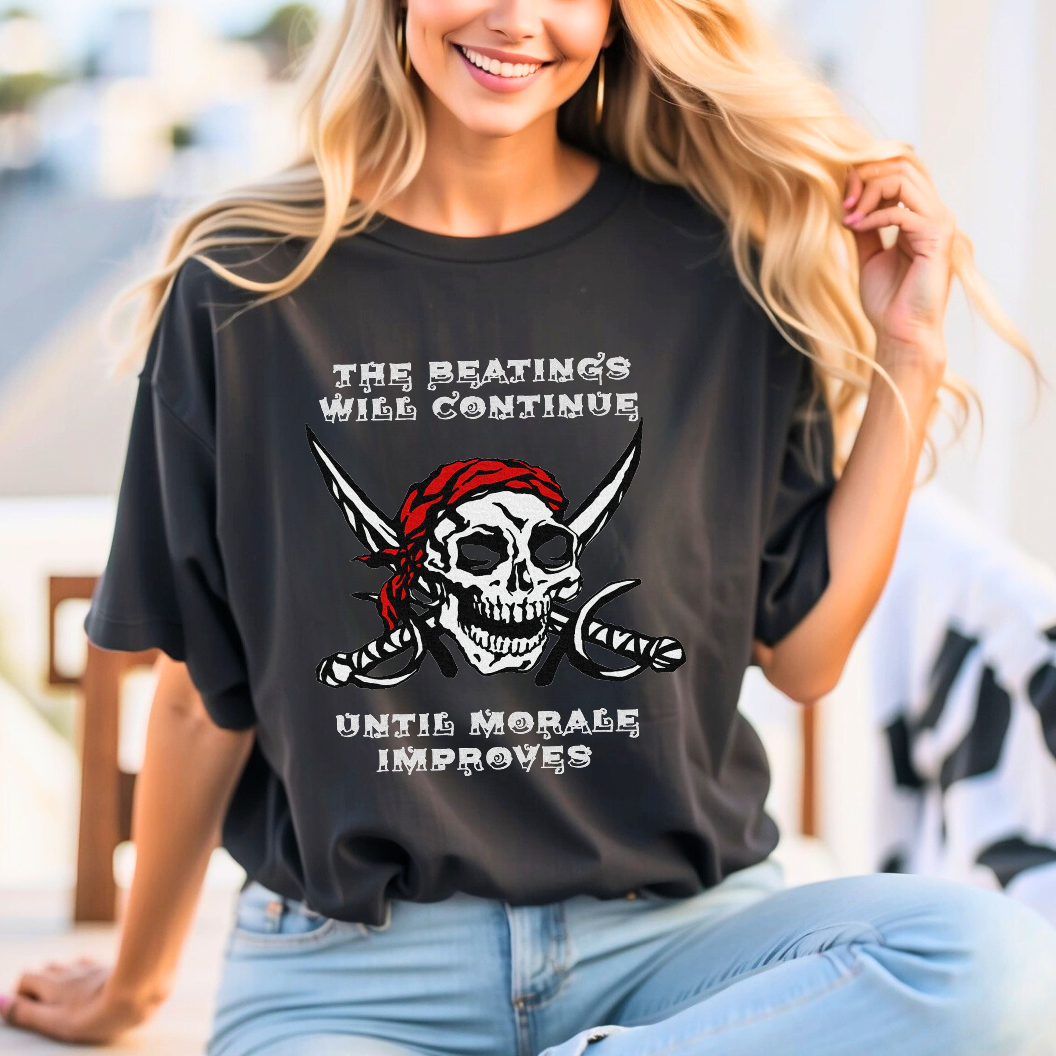 The Beatings Will Continue Until Morale Improves Comfort Colors T-Shirt
