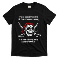 The Beatings Will Continue Until Morale Improves T-Shirt