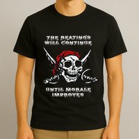 The Beatings Will Continue Until Morale Improves T-Shirt