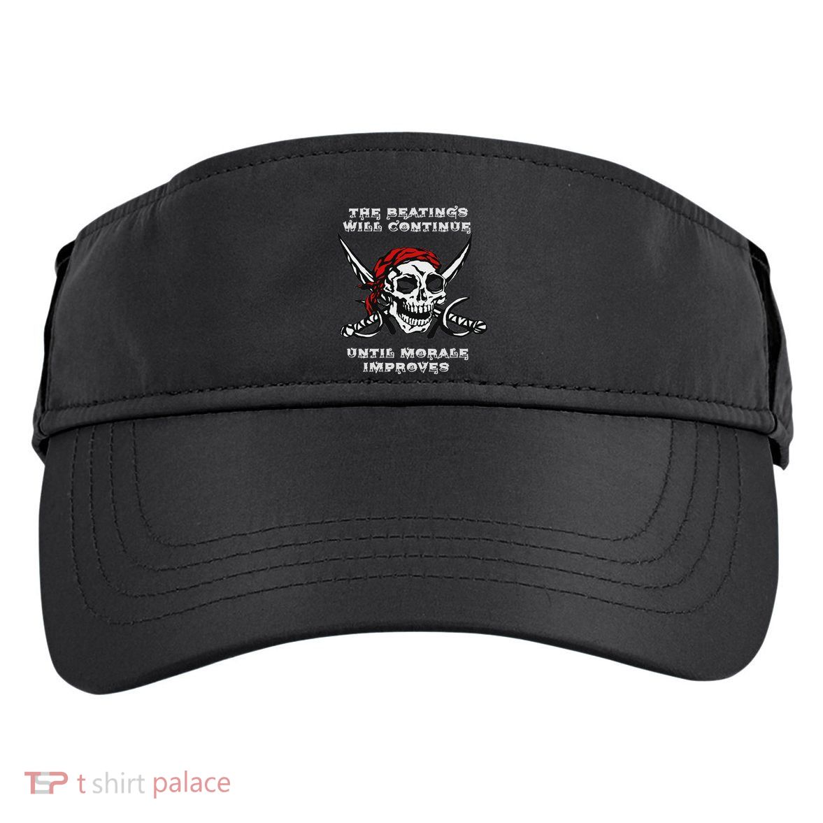 The Beatings Will Continue Until Morale Improves Adult Drive Performance Visor