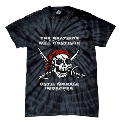 The Beatings Will Continue Until Morale Improves Tie-Dye T-Shirt