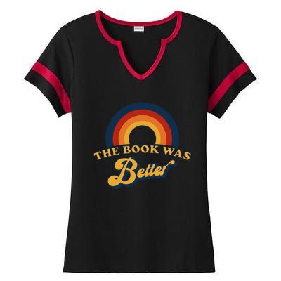 The Book Was Better Literature Teacher Bookish Librarian Gift Ladies Halftime Notch Neck Tee